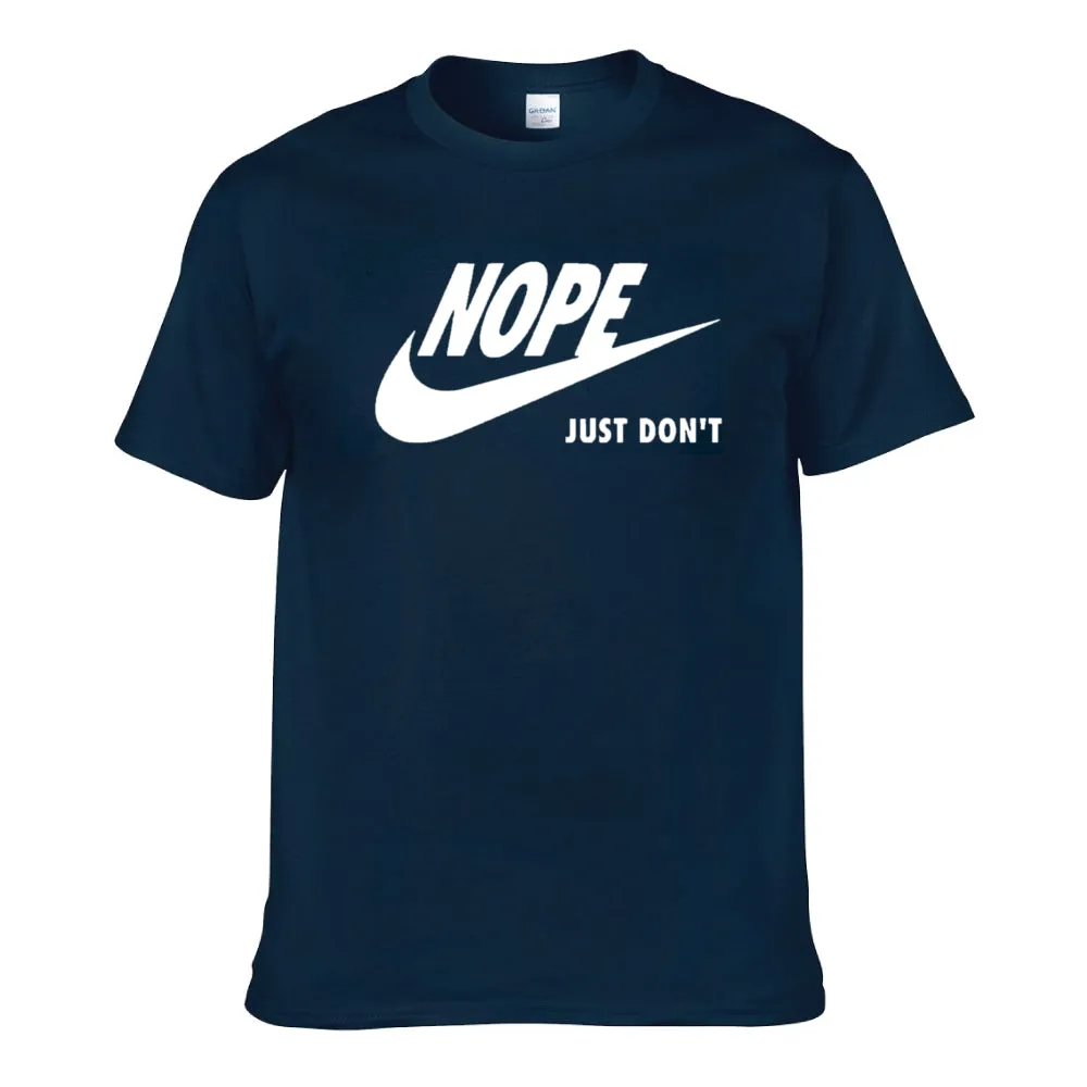 UT NOPE JUST DON'T Premium Slogan T-Shirt